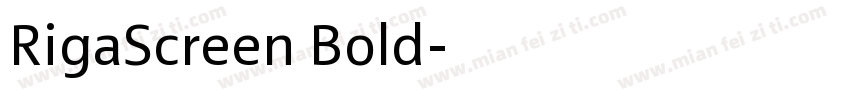 RigaScreen Bold字体转换